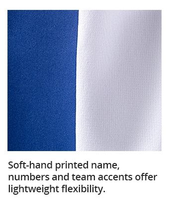 Soft-hand printed name, numbers and team accents offer lightweight flexibility.